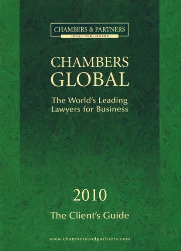 Chambers Global: The World's Leading Lawyers for Business: 2010 The Clients Guide (9780855143701) by Chambers