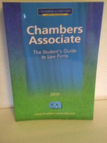 Beispielbild fr Chambers Associate: The Student's Guide to Law Firms - 2010 zum Verkauf von HPB-Red