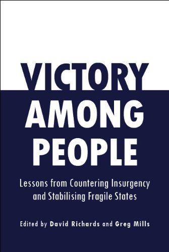 Stock image for Victory Among People: Lessons from Countering Insurgency and Stabilising Fragile States for sale by Blue Vase Books