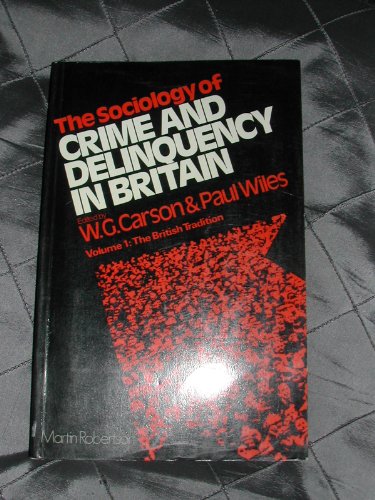 Imagen de archivo de The Sociology of Crime and Delinquency in Britain. Volume I (1): The British Tradition a la venta por G. & J. CHESTERS