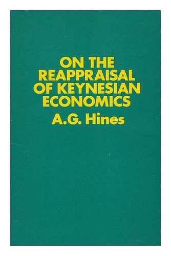 Imagen de archivo de On the Reappraisal of Keynesian Economics a la venta por G. & J. CHESTERS
