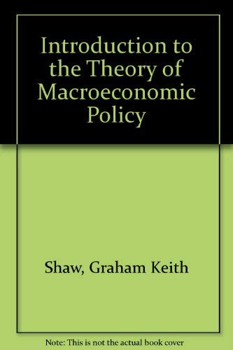 Beispielbild fr An Introduction to the Theory of Macroeconomic Policy zum Verkauf von Anybook.com