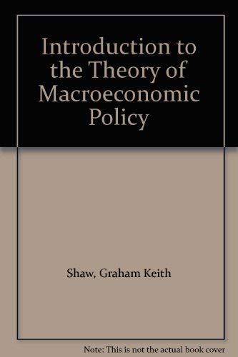 9780855200237: An introduction to the theory of macro-economic policy