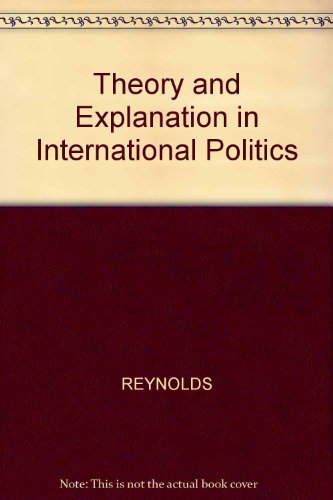 9780855200251: Theory and explanation in international politics