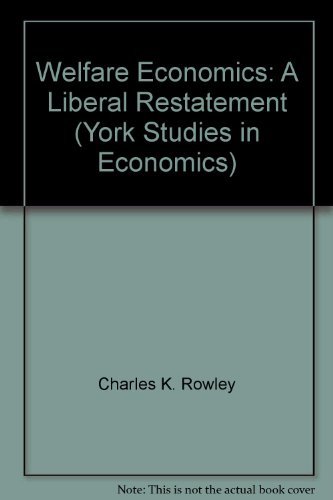 Stock image for Welfare Economics: A Liberal Restatement (York Studies in Economics) for sale by AwesomeBooks