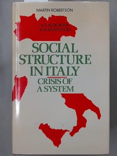 9780855200442: Social Structure Italy: Crisis of a System