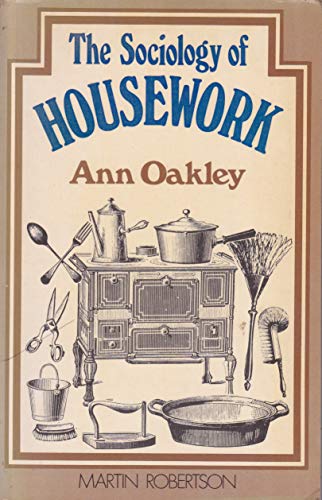 Beispielbild fr The Sociology of Housework zum Verkauf von Better World Books