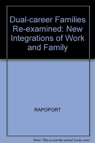 9780855201241: Dual-career Families Re-examined: New Integrations of Work and Family