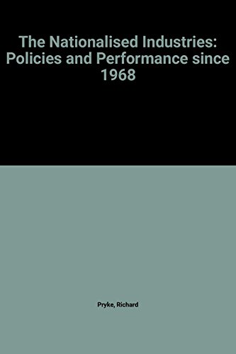 Beispielbild fr The nationalised industries: Policies and performance since 1968 zum Verkauf von Wonder Book