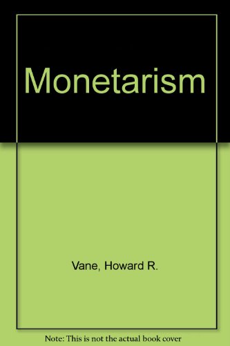 Stock image for Monetarism : Theory, Evidence & Policy for sale by Better World Books