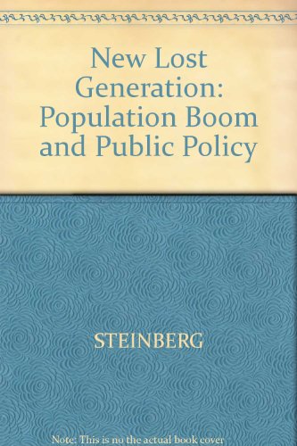 Imagen de archivo de New Lost Generation: Population Boom and Public Policy a la venta por Mispah books