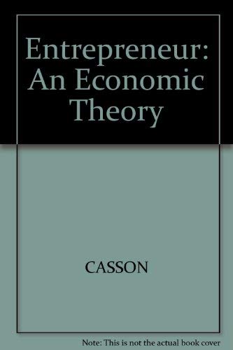 9780855203061: Entrepreneur: An Economic Theory