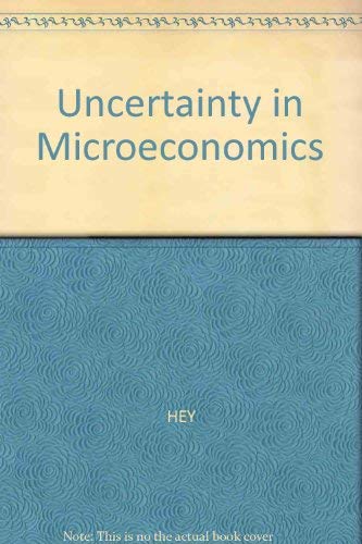 Beispielbild fr Uncertainty in Microeconomics zum Verkauf von Cambridge Rare Books