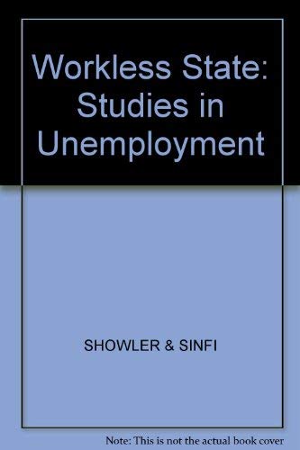 9780855203276: Workless State: Studies in Unemployment