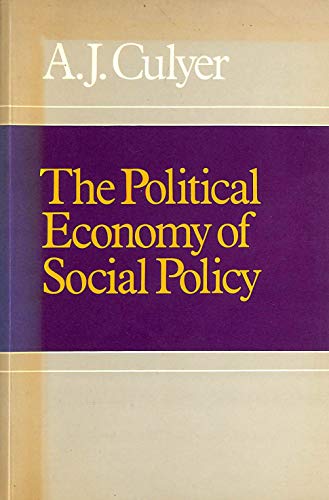 9780855203702: The Political Economy Of Social Policy