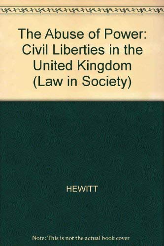 9780855203795: Abuse Of Power: Civil Liberties in the United Kingdom (Law in Society)