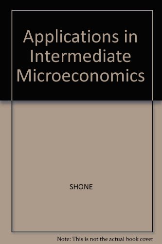 Beispielbild fr Applications in Intermediate Microeconomics zum Verkauf von Zubal-Books, Since 1961