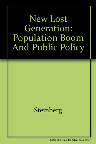 Imagen de archivo de New Lost Generation: Population Boom and Public Policy a la venta por Zubal-Books, Since 1961