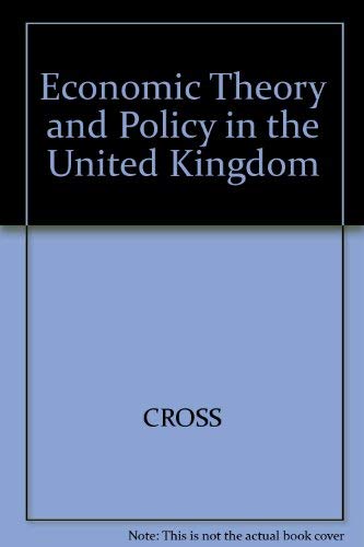 9780855204075: Economic Theory and Policy in the United Kingdom: An Outline and Assessment of the Controversies