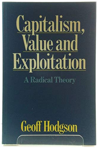 Imagen de archivo de Capitalism, Value and Exploitation a la venta por Better World Books