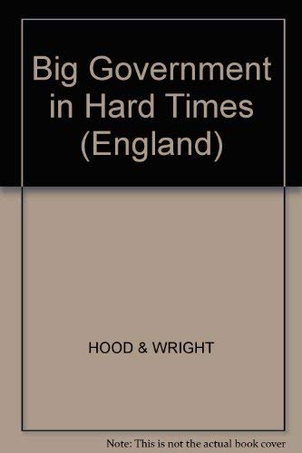 9780855204167: Big Government in Hard Times (England)