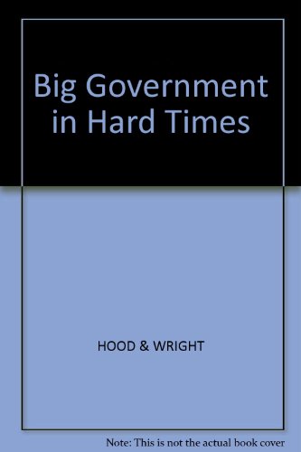9780855204174: Big Government In Hard Times