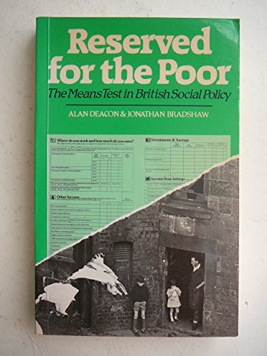 Stock image for Reserved For The Poor: Means Test in British Social Policy for sale by WorldofBooks