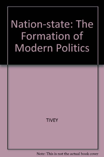 The Nation-State. The Formation of Modern Politics