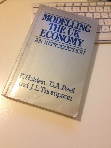 Stock image for Modelling the UK Economy: An Introduction. for sale by G. & J. CHESTERS