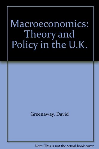 Imagen de archivo de Macroeconomics: Theory and Policy in the UK a la venta por Anybook.com