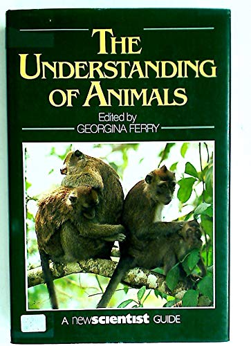Stock image for The Understanding of Animals for sale by Better World Books