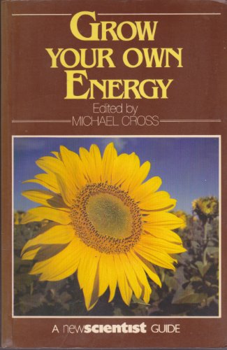 Stock image for Grow Your Own Energy - A New Scientist Guide for sale by Booked Experiences Bookstore
