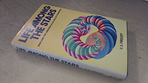 Stock image for Life Among the Stars for sale by Goldstone Books