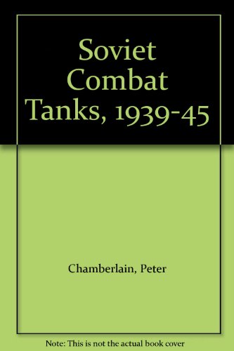 9780855240080: Soviet Combat Tanks, 1939-45