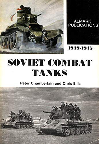 Soviet combat tanks, 1939-1945 (9780855240097) by Chamberlain, Peter