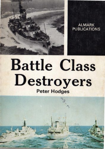 Stock image for Battle Class Destroyers. for sale by Military Books