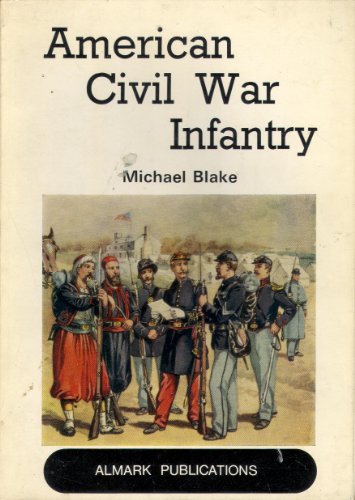 Beispielbild fr American Civil War Infantry zum Verkauf von WorldofBooks