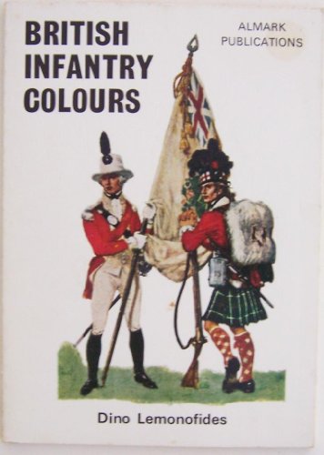 Imagen de archivo de British Infantry Colours a la venta por Bernhard Kiewel Rare Books