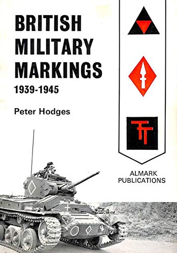 British Military Markings 1939-1945.