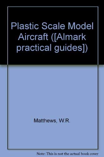 Beispielbild fr Plastic Scale Model Aircraft: Assembling, detailing, Converting zum Verkauf von G.J. Askins Bookseller