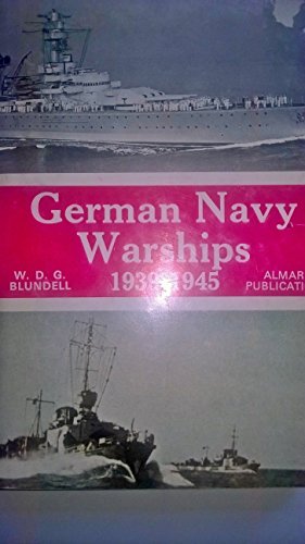 9780855240547: German Navy warships, 1939-1945,