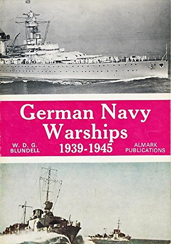9780855240554: German Navy Warships, 1939-45