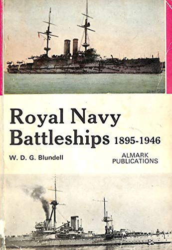 Stock image for 'ROYAL NAVY BATTLESHIPS, 1895-1946' for sale by Kollectible & Rare Books