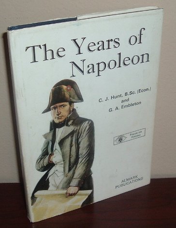 Stock image for The Years of Napoleon (Focus on History) for sale by Aamstar Bookshop / Hooked On Books