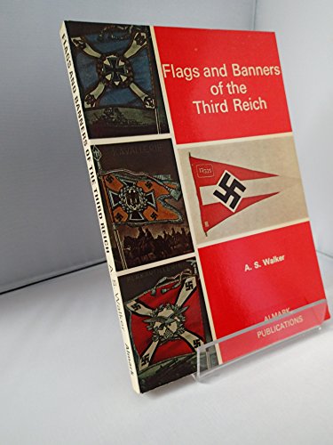 Stock image for Flags and Banners of the Third Reich for sale by Old Editions Book Shop, ABAA, ILAB