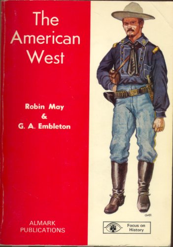 Beispielbild fr The American West (Focus on History) zum Verkauf von The Book Garden