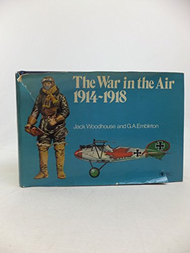 Imagen de archivo de The War in the Air, 1914-1918 a la venta por J. and S. Daft