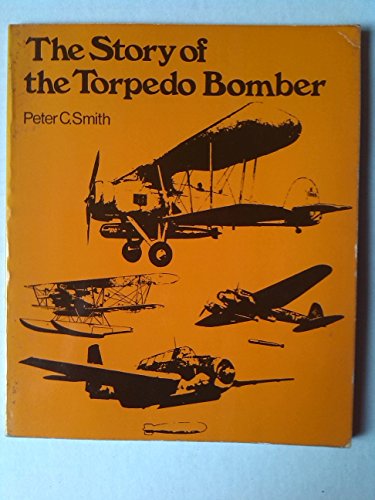 Beispielbild fr Story of the Torpedo Bomber zum Verkauf von WorldofBooks