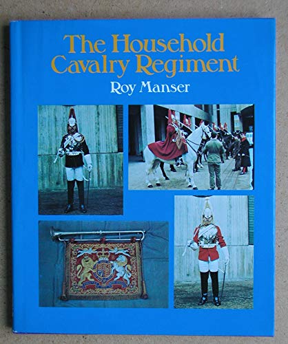 Stock image for Household Cavalry Regiment. for sale by Military Books