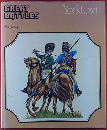 9780855242596: Yorktown (Great battles)